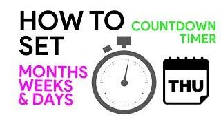 How to Set Up Countdown & Timers or Months, Weeks and Days Online? EASIEST WAY