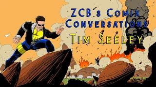 ZCB's Comix Conversations w/ Tim Seeley