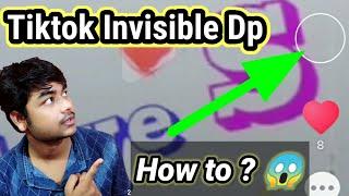 How to make your tiktok dp invisible | tiktok par apni profile picture invisible kaise kare in hindi