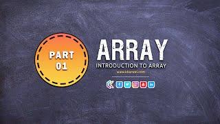 Introduction to Array | Array  in C Programming |  Part 01