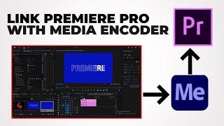 How To Export Premiere Pro Project In Media Encoder - 2023 Tutorial