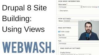 Drupal 8 Site Building: Using Views
