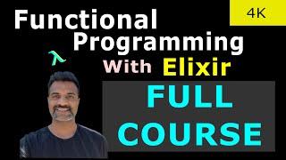 Functional Programming With Elixir | Full Course