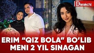 ERIM “QIZ BOLA” BO’LIB MENI 2 YIL SINAGAN