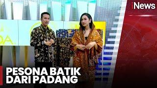 Ragam Batik dari Padang - Morning Show 02/10