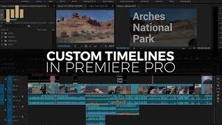 Customizing the Premiere Pro Timeline