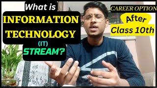 IT stream after class 10th Full Details information technology