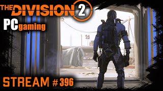 Division 2 stream:  ПВЕ и Тёмная зона / PVP / PVE #PCgaming