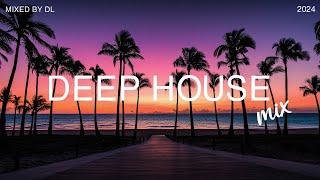 Deep House Mix 2024 - Paradise Chillout New Age & Calm - Mixed By DL Music