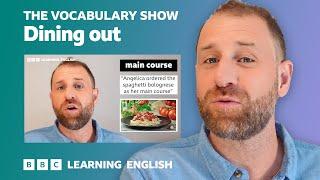 ️ The Vocabulary Show: Dining out - Learn 28 English words and phrases in 10 minutes!