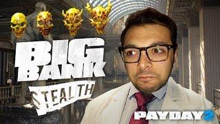 PAYDAY 2 - Gameplay ITA - #28 Big Bank Stealth - APOCALISSE [by RANDOM]