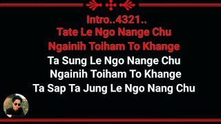 Tate Le Ngo Nange Chu Karaoke With Lyrics || Bannyam Ponglaham || Wancho Karaoke
