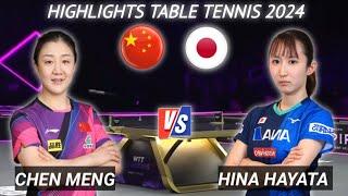 Chen Meng vs Hina Hayata  Women's Top Table Tennis