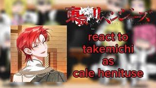 Tokyo revengers || react to || takemichi as |• Cale Henituse ️‍️‍ Part 1/??