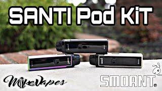 Smoant Santi Pod AIO Kit!