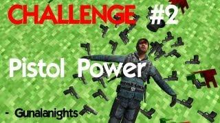 Gunalanights - Garry's Mod TTT - Challenge 2 - Pistol Power