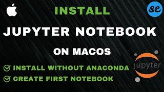 How to Install Jupyter Notebook on Mac Without Anaconda + First Notebook Tutorial | Python Tutorial