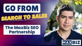 Go From Search to Sales The MaxBiz SEO Partnership