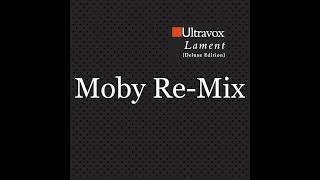 Ultravox - Lament (Moby Remix)