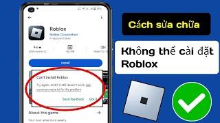 Cách khắc phục lỗi không thể cài đặt Roblox và Google Playstore (T24)