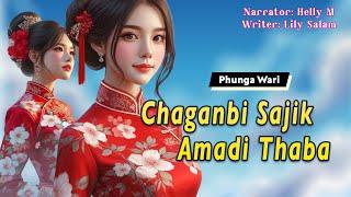 Chaganbi Sajik Amadi Thaba || Manipuri Funga Wari || Helly Maisnam || Lily Salam️