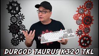 Durgod Taurus K320 TKL Gaming Keyboard Review, $100 GEM!!