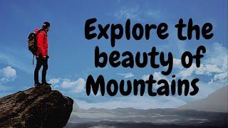 Beauty Of Mountains || Explore Everything in 2 minutes......