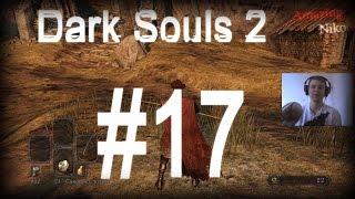 Dark Souls 2 Прохождение за лучника #17 [Вебка! и Куча смертей]