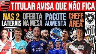 SP PERTO DE 2 LATERAIS! TIMÃO FAZ OFERTA OFICIAL! ANÚNCIOS NO ZÊRO! VASCO OFICIALIZA! SAÍDA NO FLA+