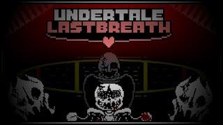 [AU] Undertale: Last Breath [ULB Sans & Gaster Fight] || Undertale Fangame [OichitoSan Take]