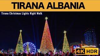 Tirana Christmas Lights Night Walk - Walking Tour Tirana Albania, No Coment, City Sounds [4K HDR]