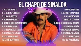 El Chapo de Sinaloa Greatest Hits 2024Collection - Top 10 Hits Playlist Of All Time