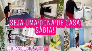 COMO SER UMA DONA DE CASA SÁBIA? TAREFAS DO DIA- A- DIA| LIMPANDO COM AMOR | EDIFIQUE SEU LAR.