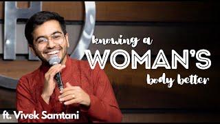 Knowing Women Better - Stand Up Comedy by Vivek Samtani