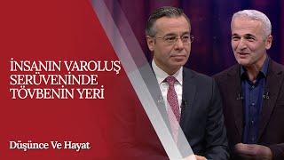 İnsanın Varoluş Serüveninde Tövbenin Yeri | Ekrem Demirli - Düşünce ve Hayat (33. Bölüm)