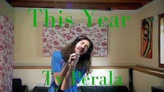 This Year | Ty Perala (Cover of The Mountain Goats)