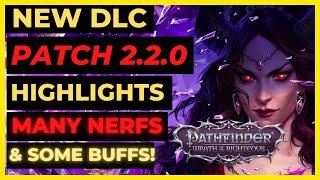 PF: WOTR ENHANCED - NEW PATCH 2.2.0 Overview: MANY NERFS & Some BUFFS! The BIGGEST PATCH Yet!