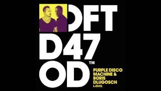 Purple Disco Machine & Boris Dlugosch 'L.O.V.E.'