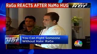 Rahul Gandhi Reacts After Narendra Modi Hug