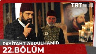 Payitaht Abdülhamid 22. Bölüm