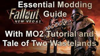 Fallout: New Vegas Essential Modding Guide (With MO2 and TTW Tutorials)