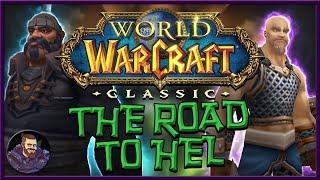 THE ROAD TO HEL: A Classic WoW Leveling Challenge - [Episode 1]