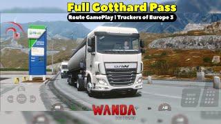 Truckers of Europe 3 - DAF XF with Owned Trailer | FULL Gotthard Pass GamePlay