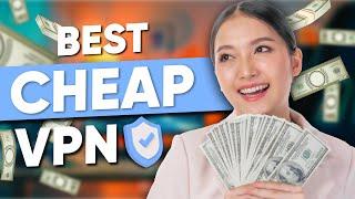 Top 3 Best Cheap VPNs for 2025 - Best VPN on Budget