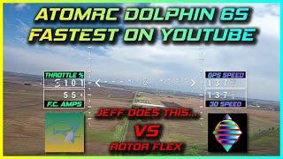 ATOMRC DOLPHIN 6S FASTEST ON YOUTUBE