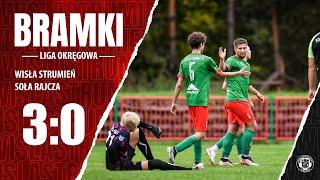 14.10.2023 | Liga Okręgowa: | BRAMKI | WISŁA Strumień - Soła Rajcza  3:0 (2:0)