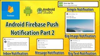 Android Push Notification Tutorial Part 2 (Firebase Notifications Style)