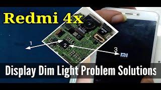 Redmi 4x Display Dim Light Problem Solutions 720p