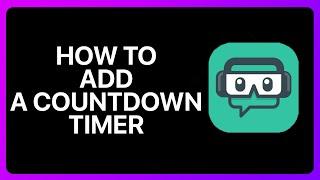 How To Add A Countdown Timer On Streamlabs Tutorial