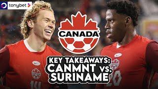 KEY TAKEAWAYS  What we learned from CanMNT  vs. Suriname  | Presented by tonybet